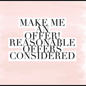 Feel free to make any reasonable offers!!